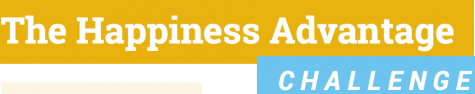 Take the Happiness Advantage Challenge