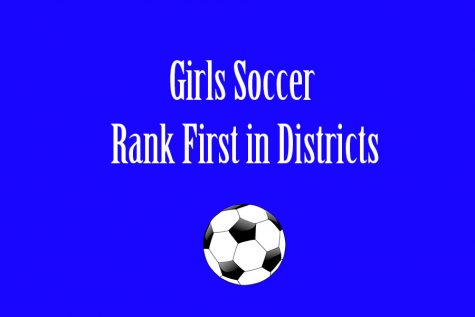 Girls Soccer Ranked First in Districts